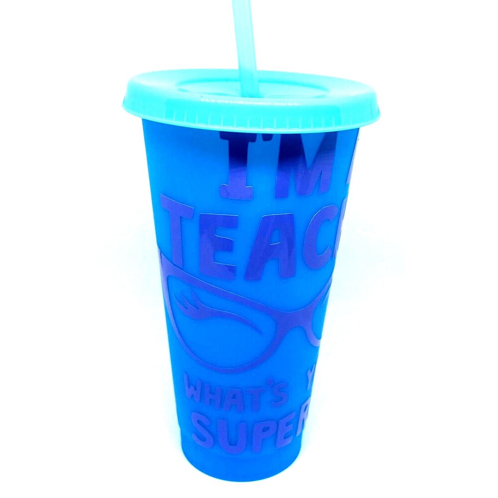 24ozColor Changing I’m A Teacher what’s Your Superpower? Reusable tumbler